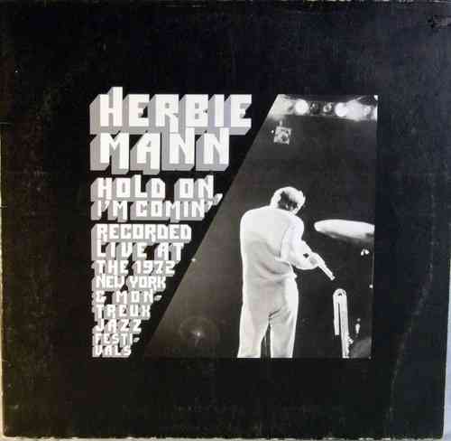 Herbie Mann - Hold On I'm Comin' (Live 1972)