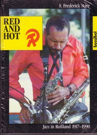 S. Frederick Starr - Red And Hot (Jazz in Russland 1917-90)
