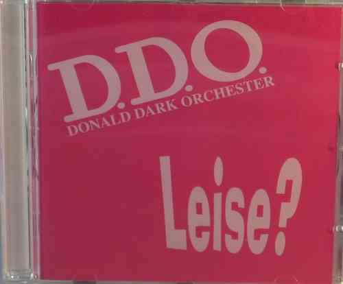 D.D.O. Donald Dark Orchester - Leise?