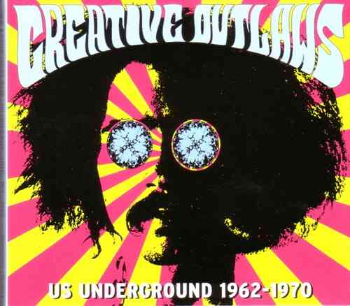V.A. - Creative Outlaws - US Underground 1962 - 1970