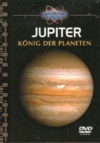 Jupiter. Koenig der Planeten