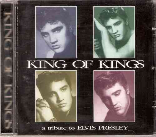 V.A. - King of Kings. a Tribute to Elvis Presley