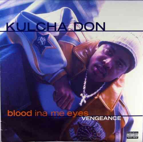 Kulcha Don - Blood ina me Eyes Vengeance