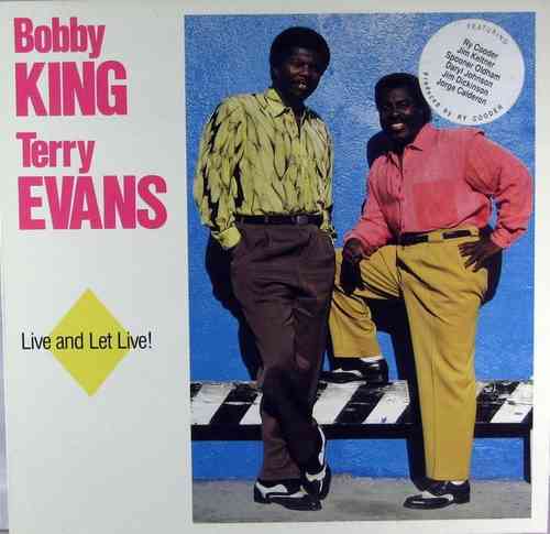 Bobby King & Terry Evans - Live and Let Live!