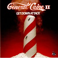 General Caine - Get Down Attack