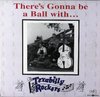 Texabilly Rockers - There's Gonna be a Ball with...