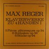 Max Reger - Piano Works for 4 Hands I