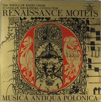 Renaissance Motets. Musica Antiqua Polonica